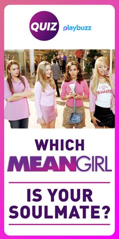 the mean girl is your soulmate? playbuzz quiz answers and answer questions