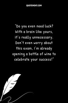 Looking for the most powerful good luck for exam wishes? Here you'll find the most encouraging wishes for your nearest and dearest!
