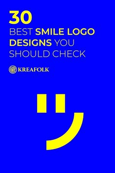 a blue poster with the words 50 best smile designs you should check in yellow on it