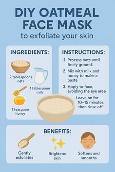 Give your skin a natural glow with this homemade oatmeal face mask! 🌾✨ Perfect for gentle exfoliation, this mask uses oats, milk, and honey to remove dead skin cells, brighten your complexion, and leave your face feeling soft and refreshed. Ideal for all skin types, especially sensitive or dull skin. Try it now for a simple spa day at home!  ⸻  #  #DIYFaceMask #OatmealMask #NaturalSkincare #ExfoliateNaturally #GlowingSkin #SkinCareDIY #HomeRemedies #HoneyForSkin #MilkMask #FaceCareTips #BeautyAtHome #PinterestBeauty Oatmeal Face Pack, Oats Mask, Exfoliate Face Diy Homemade, Homemade Face Mask For Dry Skin, Oatmeal Face Mask For Acne, Oatmeal Mask Recipe, Diy Oatmeal Mask, Oatmeal And Honey Face Mask, Honey Oatmeal Face Mask Diy
