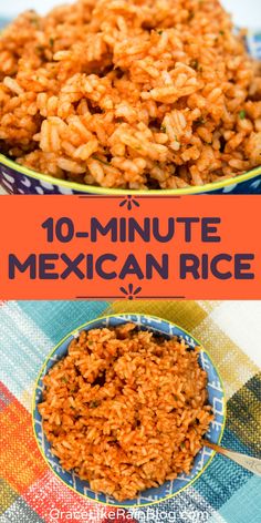 mexican rice in a bowl with the words 10 - minute mexican rice on top and below
