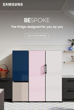 the samsung bespoke is designed for you, by you build your fridges