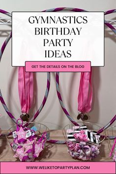 gymnastics birthday party ideas for girls with ribbons and bows on the hoop, pink ribbon