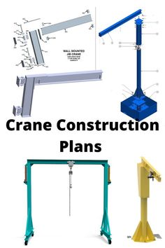 the crane construction plans are shown in three different colors and sizes, including blue, yellow,