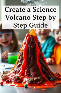 Create a Science Volcano Step by Step Guide