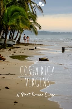 the beach with palm trees and people walking on it, in costa rica virgins
