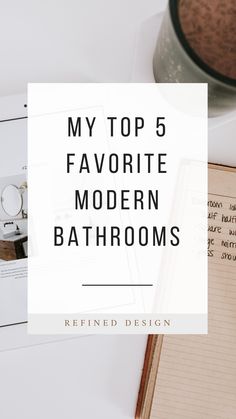 the top 5 favorite modern bathrooms featured by refined design in white with text overlay
