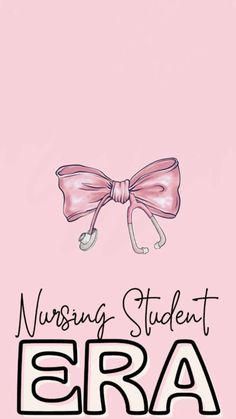 a pink background with the words nursing student era and a bow on it's side
