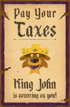 a sign that says, pay your taxes king john is coming on you