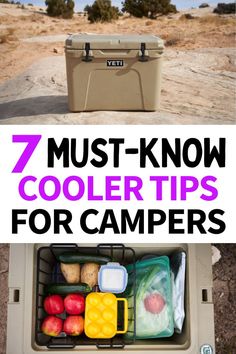 an open cooler with the words 7 must know cooler tips for campers