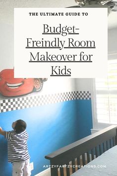 the ultimate guide to budget friendly room makeover for kids