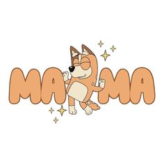the word mamma with a cartoon dog on it's back and stars in the background
