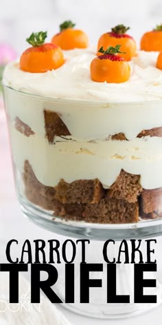 carrot cake trifle in a glass dish with the title overlay reading carrot cake trifle