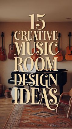 15 Creative Music Room Design Inspirations to Transform Your Space into a Haven!