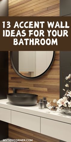 A bathroom and text overlay about popular accent wall ideas for bathrooms.