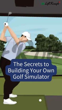 the secrets to building your own golf simulator