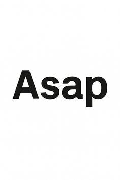 the word asap is written in black on a white background
