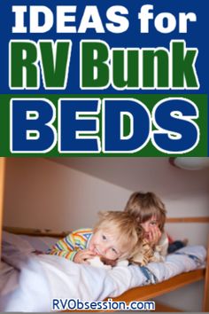 two children laying in bunk beds with the words ideas for rv bunk beds