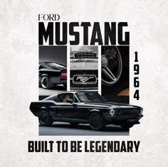 an old mustang poster with the words built to be legend