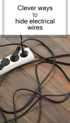 an electric cord is plugged into a power strip with the words clever ways to hide electrical wires
