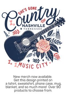 an advertisement for country nashville music city, featuring a guitar and roses with the words she's gone to choose from