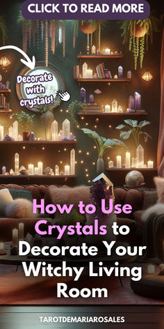 how to use crystals to decorate your witch living room