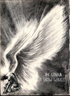 a drawing of an angel with the words i'm going to grow wings