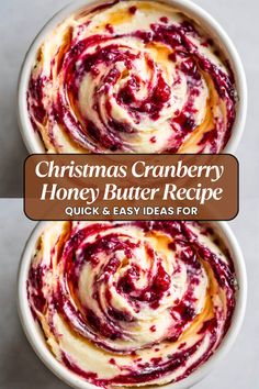 christmas cranberry honey butter recipe in two white bowls with text overlay that reads, christmas cranberry honey butter recipe quick and easy ideas for