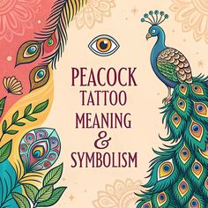 the peacock tattoo meaning and symbol is displayed in front of an ornate background with colorful feathers