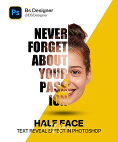 a woman smiling with the text, never forget about your past face not to reveal effect in photoshop