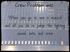 a quote written on the side of a sound board