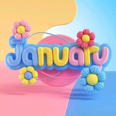 the word january spelled with flowers in front of a blue and pink background