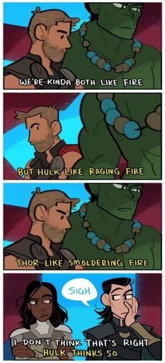 an animated comic strip with the caption that reads, we're kinda both like fire