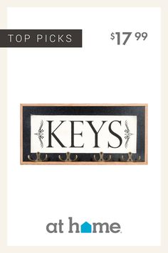 a sign that says keys on it and the words top picks $ 17 99 at home