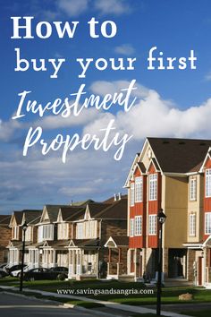 a row of houses with the words how to buy your first investment property
