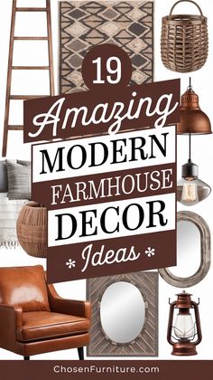 a collage of modern farmhouse decor with text overlay that reads 19 amazing modern farmhouse decor ideas