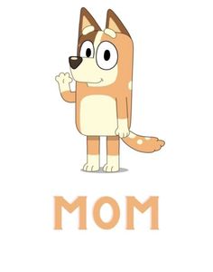 a cartoon dog with the word mom on it's chest and paws in front of its