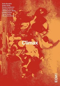 an orange and black poster with the words climax on it's side