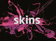 the words skins are painted in pink and black