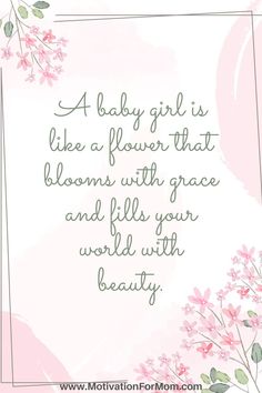 This list of baby girls quotes are all so great at explaining the joys of having a sweet baby girl. They are all quotes about having a daughter, and what life is like when you are expecting a new baby girl. Quotes About Having A Daughter, Baby Girl Blessings, Birth Of Baby Girl Quotes, New Baby Daughter Quotes, Baby Girl Designs, Short Quote For Baby Girl, Baby Girl Growing Up Quotes, Poems About Baby Girls, Baby Girl Shower Quotes