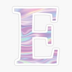 the letter e with an iridescent effect in white and pink colors sticker