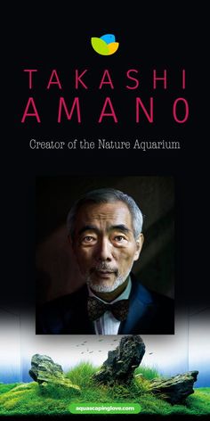 the cover of takshi amano's book, creator of the nature aquarium
