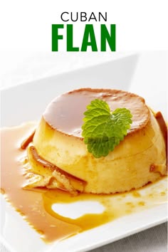 a dessert is shown on a plate with the words cuban flan in green above it