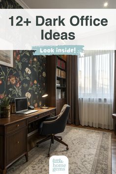 a desk with a laptop on it and the words, 12 + dark office ideas look inside