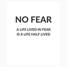 a black and white poster with the words no fear on it, in front of a white background
