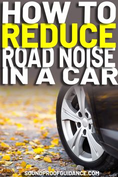how to reduce road noise in car