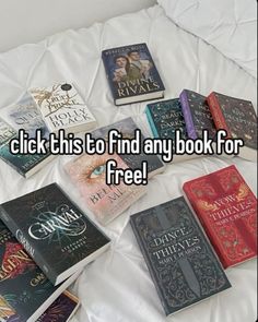 there are many books on the bed with text that reads click this to find any book for free