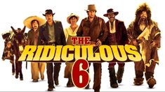 the ridiculous six movie poster with many different people in costume and hats, all standing side by side