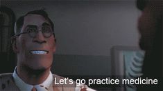 a man with glasses is smiling and talking to another man in the background that says let's go practice medicine