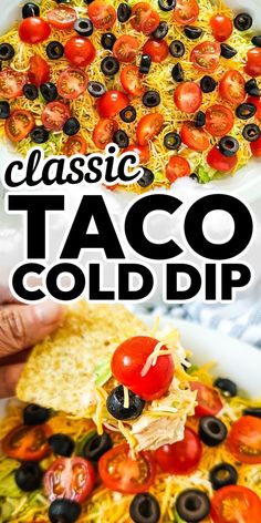 this classic taco cold dip is loaded with tomatoes, black olives and tortilla chips